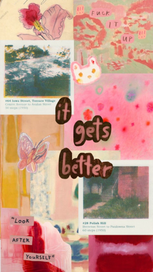 text in center reads "its gets better"